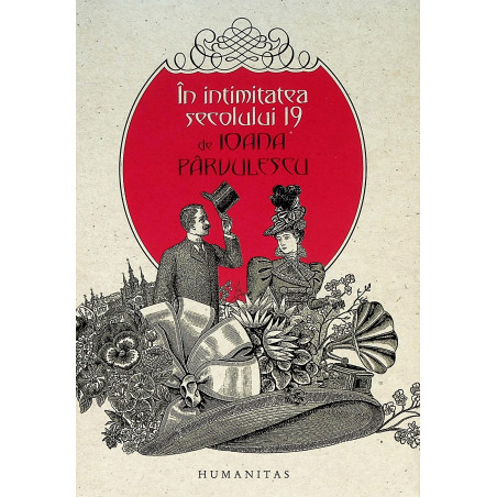 In intimitatea secolului 19