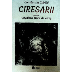 Ciresarii, vol. I-II-III-IV