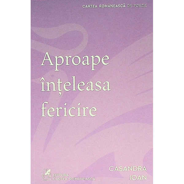 Aproape inteleasa fericire