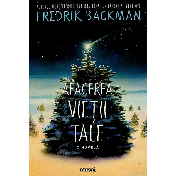 Afacerea vietii tale. O nuvela