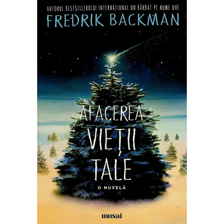 Afacerea vietii tale. O nuvela