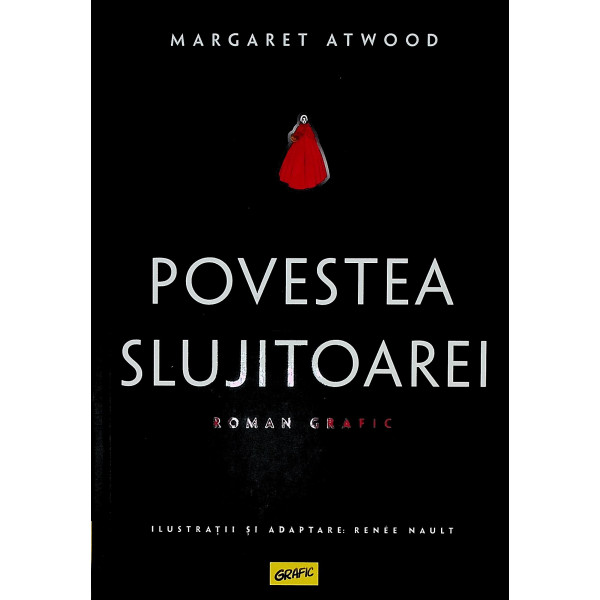 Povestea slujitoarei. Roman grafic