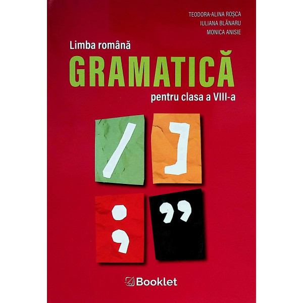 Limba romana. Gramatica, clasa a VIII-a