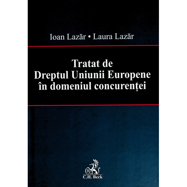 Tratat de dreptul Uniunii Europene in domeniul concurentei
