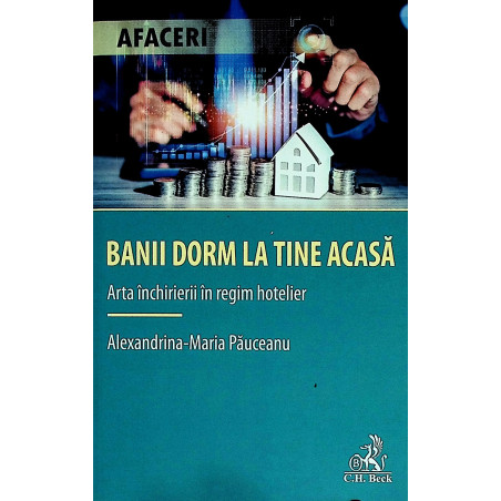 Banii dorm la tine acasa....