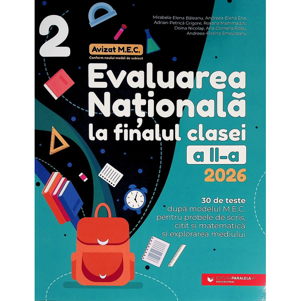 Evaluarea nationala la finalul clasei a II-s, 2026. 30 de teste dupa modelul M.E.C. pentru probele de scris, citit si matematica
