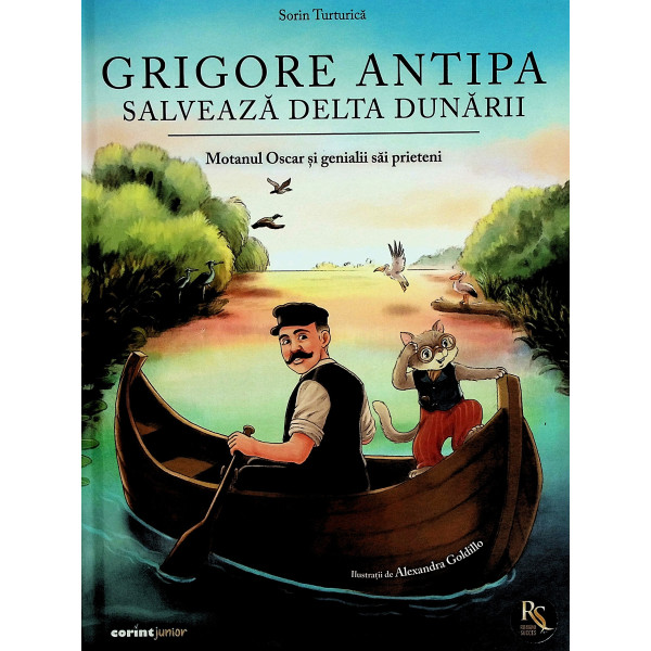 Grigore Antipa salveaza Delta Dunarii. Motanul Oscar si genialii sai prieteni