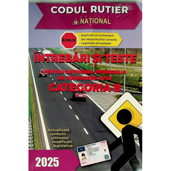 Intrebari si teste pentru obtinerea permisului de conducere auto, categoria B