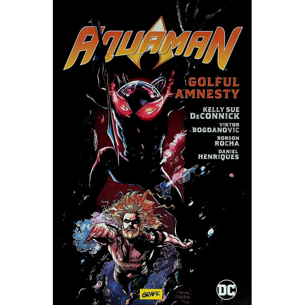 Aquaman, vol. II - Golful Amnesty