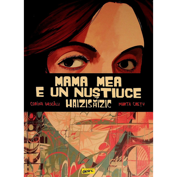 Mama mea e un nustiuce haisaizic