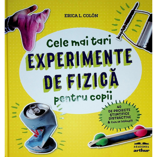 Cele mai tari experimente de fizica pentru copii