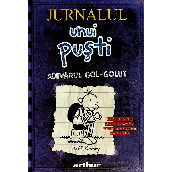 Jurnalul unui pusti, vol. V- Adevarul gol-golut