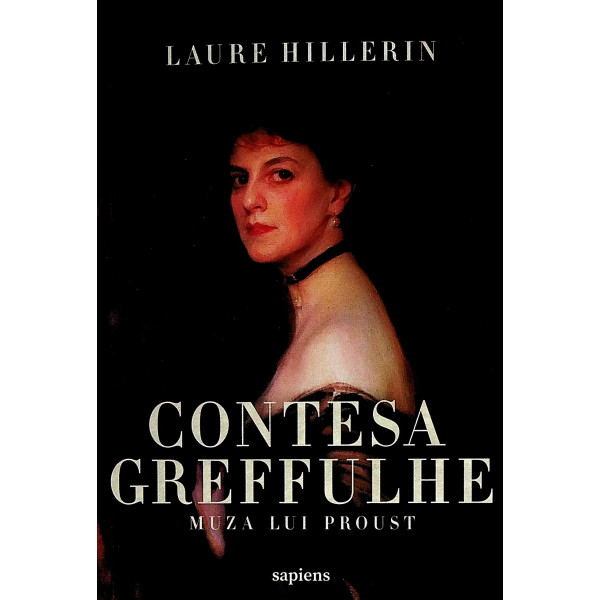 Contesa Greffulhe. Muza lui proust