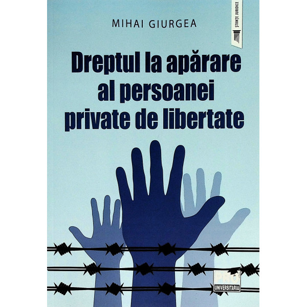 Dreptul la aparare al persoanei private de libertate