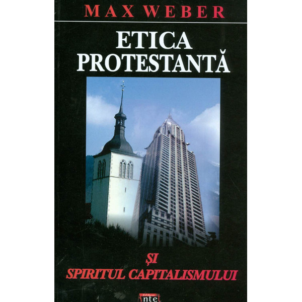 Etica protestanta si spiritul capitalismului