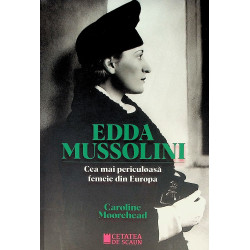 Edda Mussolini. Cea mai...