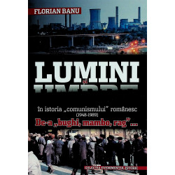 Lumini si umbre in istoria...