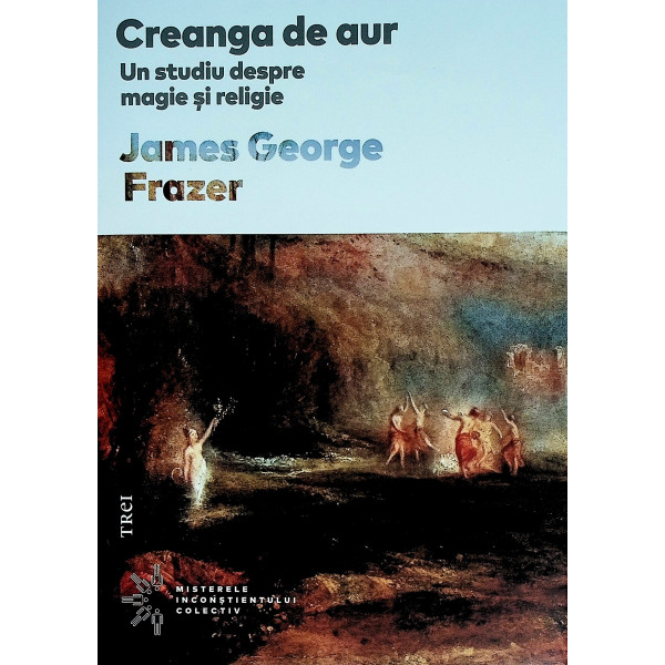 Creanga de aur. Un studiu despre magie si religie