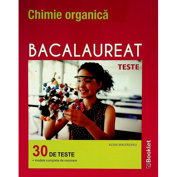 Chimie organica - Bacalaureat. 30 de teste