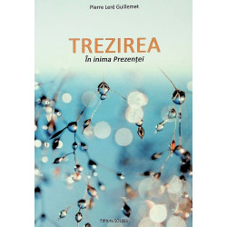 Trezirea in inima Prezentei