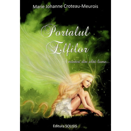 Portalul elfilor. Amintiri...