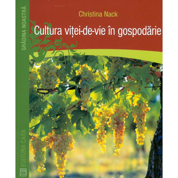 Cultura vitei-de-vie in gospodarie