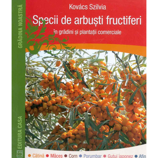 Specii de arbusti fructiferi in gradini si plantatii comerciale
