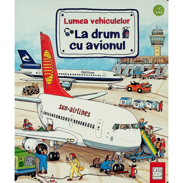 Lumea vehiculelor. La drum cu avionul