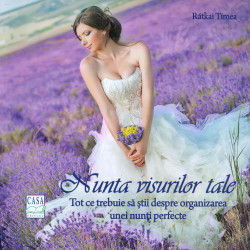 Nunta visurilor tale