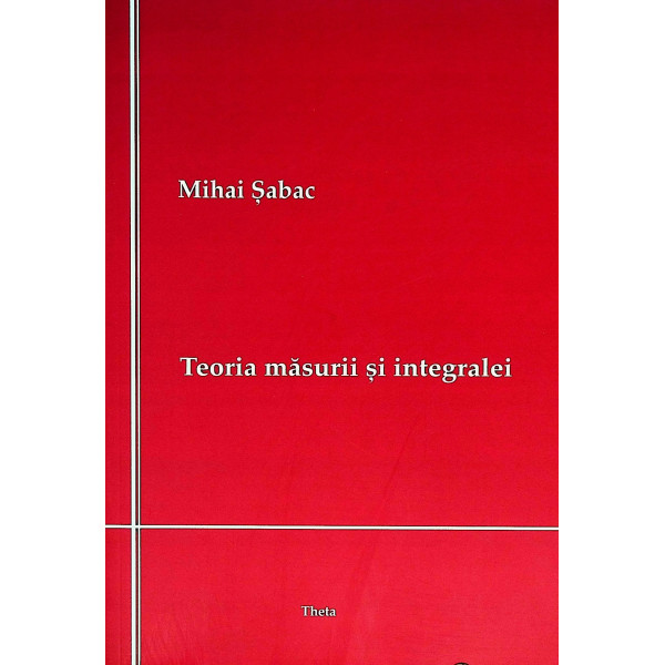 Teoria masurii si integralei