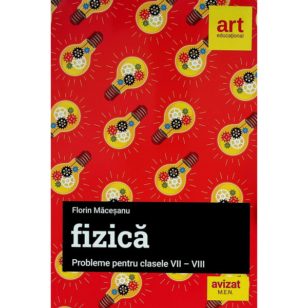 Fizica. probleme pentru clasele VII-VIII
