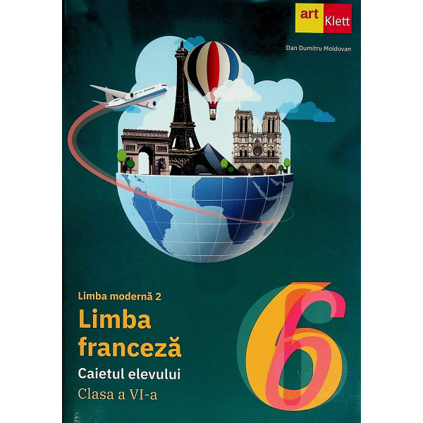 Limba franceza, clasa a VI-a. Caietul elevului, Limba moderna