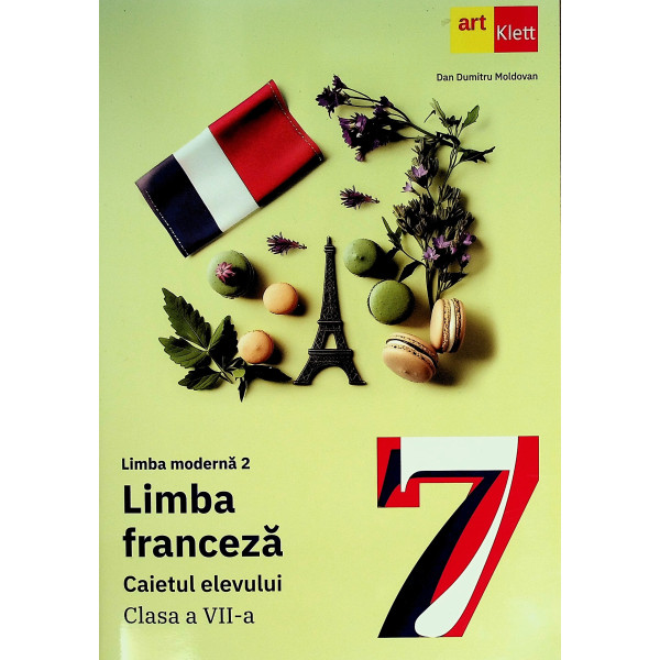 Limba moderna 2. Limba franceza, clasa a VII-a- Caietul elevului