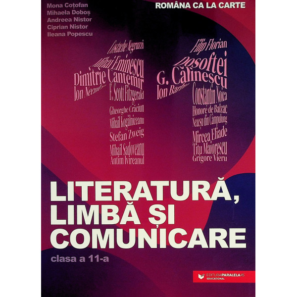 Romana ca la carte, clasa a XI-a - Literatura, limba si comunicare