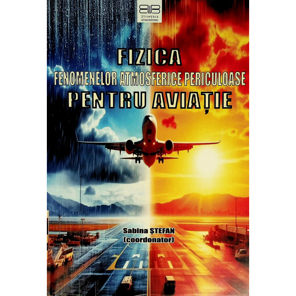 Fizica fenomenelor atmosferice periculoase pentru aviatie