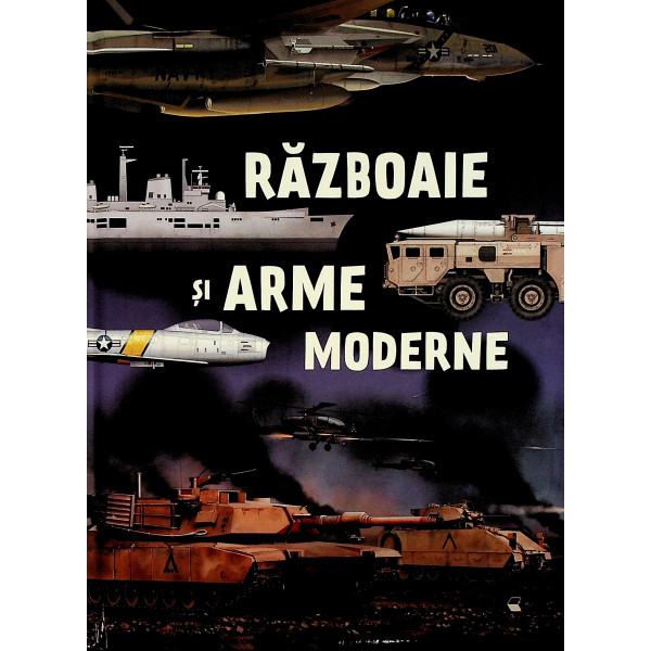 Razboaie si arme moderne
