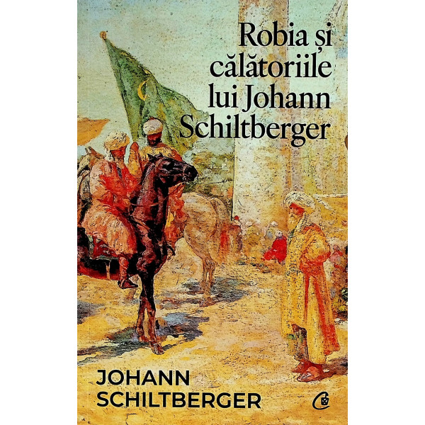 Robia si calatoriile lui Johann Schiltberger