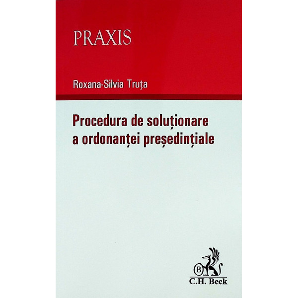 Procedura de solutionare a ordonantei presedintiale