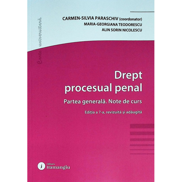 Drept procesual penal. Partea generala. Note de curs