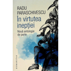 In virtutea ineptiei. Noua...