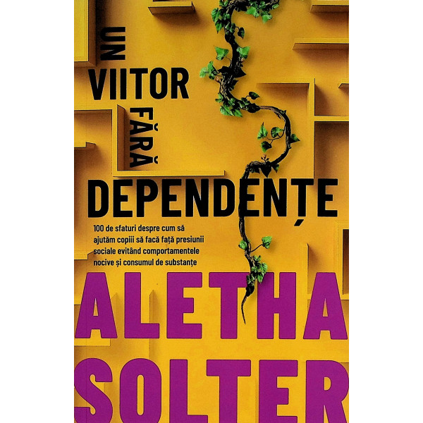 Un viitor fara dependente