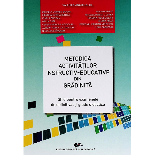 Metodica activitatilor instructiv-educative din gradinita. Ghid pentru examenele de definitivat si grade didactice