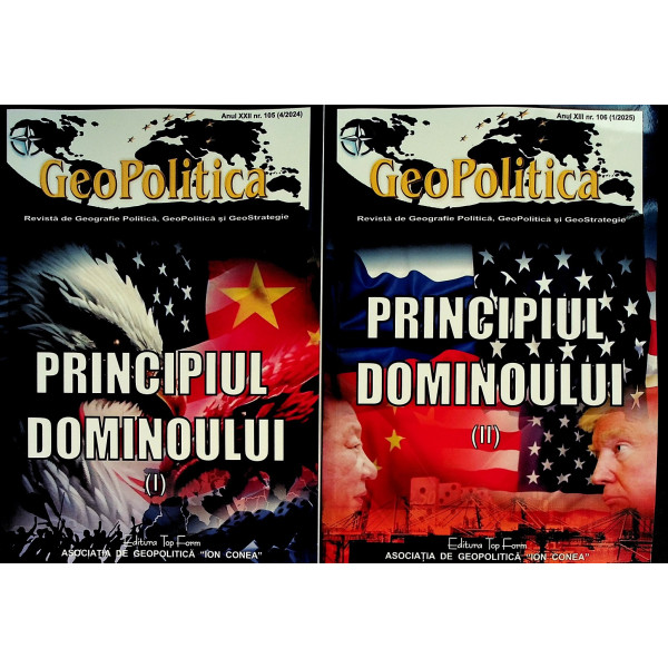 Principiul Dominoului, Vol. I-II - Revista de geografie politica, geopolitica si geostrategie, nr.105(4/2024) si nr.106(1/2025)