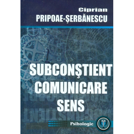 Subconstient. Comunicare. Sens