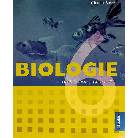 Biologie - Caiet de lucru,...