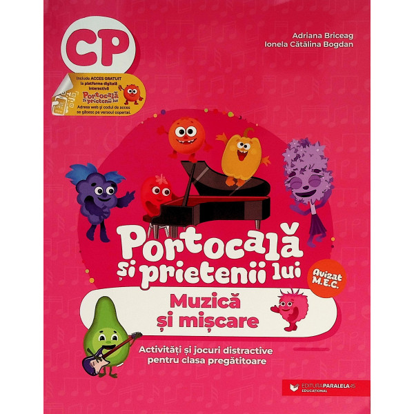 Portocala si prietenii lui. Muzica si miscare - Activitati si jocuri distractive, clasa pregatitoare