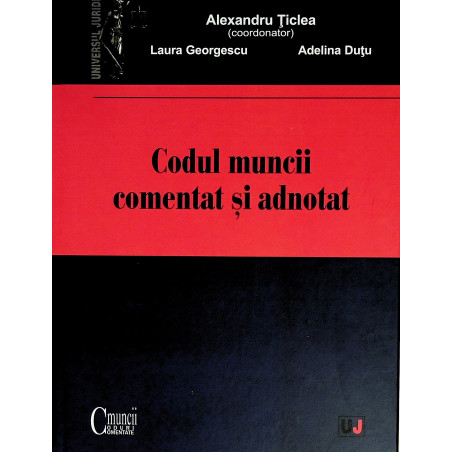 Codul muncii comantat si...