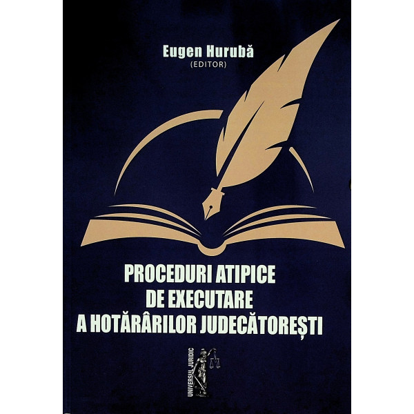 Proceduri atipice de executare a hotararilor judecatoresti
