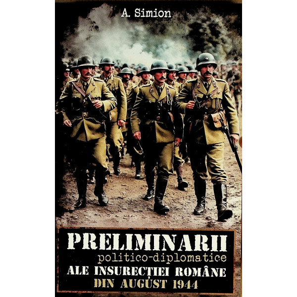 Preliminarii politico-diplomatice ale insurectiei romane din august 1944