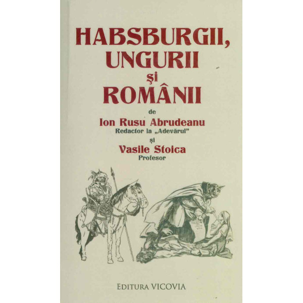 Habsburgii, ungurii si romanii